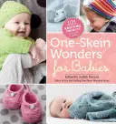 One-Skein Wonders für Babys: 101 Strickprojekte für Säuglinge und Kleinkinder - One-Skein Wonders for Babies: 101 Knitting Projects for Infants & Toddlers