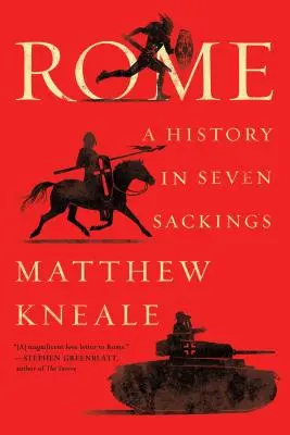 Rom: Eine Geschichte in sieben Plünderungen - Rome: A History in Seven Sackings