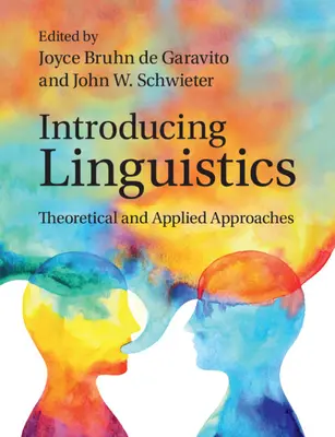 Einführung in die Linguistik: Theoretische und angewandte Ansätze - Introducing Linguistics: Theoretical and Applied Approaches