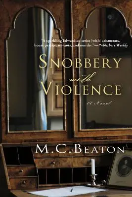 Snobismus mit Gewalt: Ein Edwardian Murder Mystery - Snobbery with Violence: An Edwardian Murder Mystery