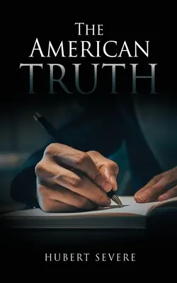 Die amerikanische Wahrheit - The American Truth