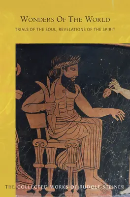 Die Wunder der Welt (Cw 129): Prüfungen der Seele, Offenbarungen des Geistes - Wonders of the World (Cw 129): Trials of the Soul, Revelations of the Spirit