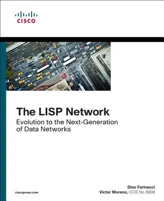 Das LISP-Netzwerk: Evolution zur nächsten Generation von Datennetzen - The LISP Network: Evolution to the Next-Generation of Data Networks