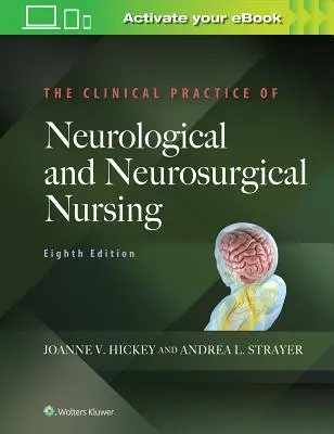 Die klinische Praxis der neurologischen und neurochirurgischen Pflege - The Clinical Practice of Neurological and Neurosurgical Nursing