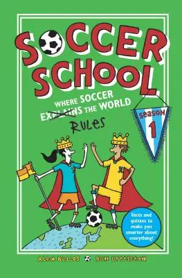 Fußballschule Staffel 1: Wo Fußball die Welt erklärt (regiert) - Soccer School Season 1: Where Soccer Explains (Rules) the World