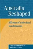 Australien im Umbruch: 200 Jahre institutioneller Wandel - Australia Reshaped: 200 Years of Institutional Transformation