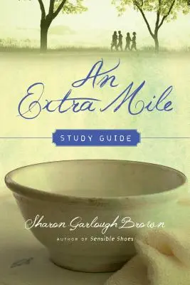 Studienführer An Extra Mile - An Extra Mile Study Guide