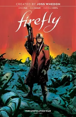 Leuchtkäfer: Der Vereinigungskrieg Bd. 2, 2 - Firefly: The Unification War Vol. 2, 2