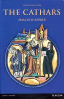 Katharer - Dualistische Ketzer im Languedoc im Hochmittelalter (Barber Malcolm (University of Reading UK)) - Cathars - Dualist Heretics in Languedoc in the High Middle Ages (Barber Malcolm (University of Reading UK))