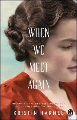 Wenn wir uns wiedersehen - When We Meet Again