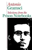 Gefängnishefte - Auswahlen - Prison notebooks - Selections