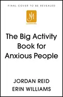 Großes Aktivitätsbuch für ängstliche Menschen - Big Activity Book for Anxious People