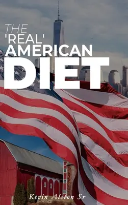 Die 'echte' amerikanische Diät - The 'Real' American Diet