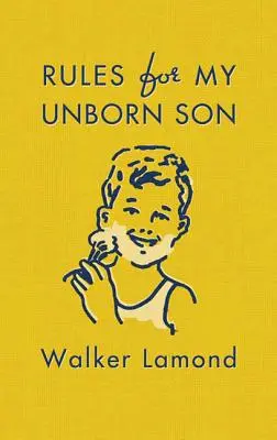 Regeln für meinen ungeborenen Sohn - Rules for My Unborn Son
