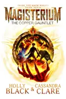 Magisterium: Der kupferne Fehdehandschuh - Magisterium: The Copper Gauntlet