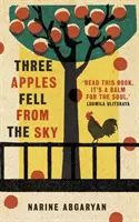 Drei Äpfel fielen vom Himmel: Der internationale Bestseller - Three Apples Fell from the Sky: The International Bestseller