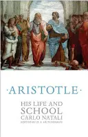 Aristoteles: Sein Leben und seine Schule - Aristotle: His Life and School