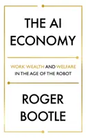 Die KI-Wirtschaft: Arbeit, Wohlstand und Wohlfahrt im Zeitalter der Roboter - The AI Economy: Work, Wealth and Welfare in the Age of the Robot