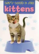 Schauen und sehen wir mal: Kätzchen - Let's Look & See: Kittens