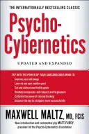 Psycho-Kybernetik: Aktualisiert und Erweitert - Psycho-Cybernetics: Updated and Expanded