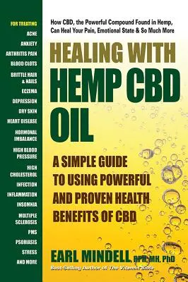 Heilen mit CBD-Hanföl: Ein einfacher Leitfaden zur Nutzung der leistungsstarken und bewährten gesundheitlichen Vorteile von CBD - Healing with Hemp CBD Oil: A Simple Guide to Using Powerful and Proven Health Benefits of CBD