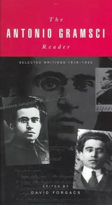 Der Antonio Gramsci Reader: Ausgewählte Schriften 1916-1935 - The Antonio Gramsci Reader: Selected Writings 1916-1935