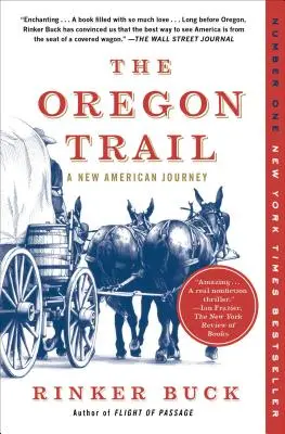 Der Oregon Trail: Eine neue amerikanische Reise - The Oregon Trail: A New American Journey