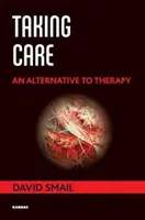 Fürsorge - eine Alternative zur Therapie - Taking Care - An Alternative to Therapy
