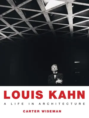 Louis Kahn: Ein Leben in Architektur - Louis Kahn: A Life in Architecture