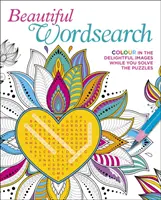 Beautiful Wordsearch - Malen Sie die schönen Bilder aus, während Sie die Rätsel lösen - Beautiful Wordsearch - Colour in the Delightful Images While You Solve the Puzzles