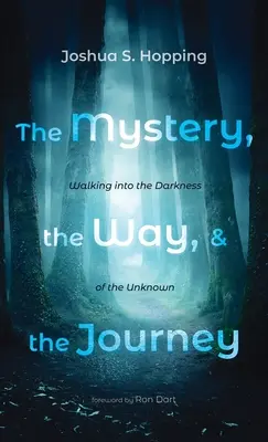 Das Mysterium, der Weg und die Reise - The Mystery, the Way, and the Journey