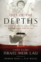 Aus der Tiefe: Die Geschichte eines Kindes aus Buchenwald, das endlich nach Hause zurückkehrte - Out of the Depths: The Story of a Child of Buchenwald Who Returned Home at Last