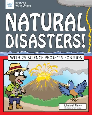 Naturkatastrophen: Mit 25 wissenschaftlichen Projekten für Kinder - Natural Disasters!: With 25 Science Projects for Kids