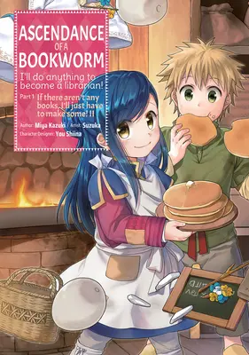 Aufstieg eines Bücherwurms (Manga) Teil 1 Band 2 - Ascendance of a Bookworm (Manga) Part 1 Volume 2