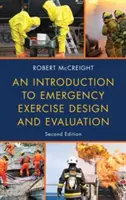 Eine Einführung in die Planung und Auswertung von Notfallübungen - An Introduction to Emergency Exercise Design and Evaluation