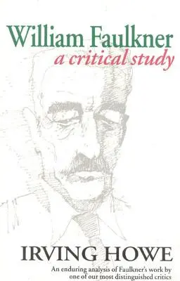 William Faulkner: Eine kritische Studie - William Faulkner: A Critical Study