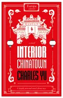 Chinatown im Inneren: GEWINNER DES NATIONALEN BUCHPREISES 2020 - Interior Chinatown: WINNER OF THE NATIONAL BOOK AWARDS 2020