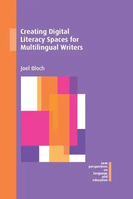Schaffung von Räumen der digitalen Kompetenz für mehrsprachige Schriftstellerinnen und Schriftsteller - Creating Digital Literacy Spaces for Multilingual Writers