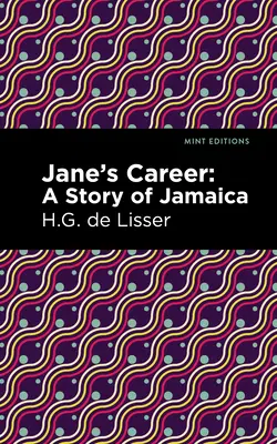 Janes Karriere: Eine Geschichte aus Jamaika - Jane's Career: A Story of Jamaica