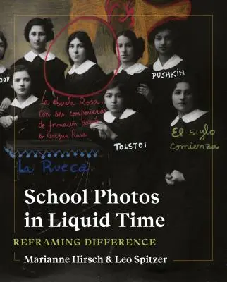 Schulfotos in flüssiger Zeit: Reframing der Differenz - School Photos in Liquid Time: Reframing Difference