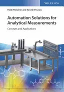 Automatisierungslösungen für analytische Messungen: Konzepte und Anwendungen - Automation Solutions for Analytical Measurements: Concepts and Applications