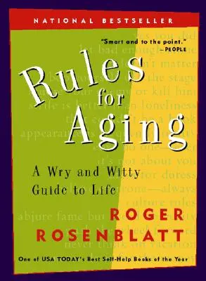 Regeln für das Älterwerden: Ein ironischer und witziger Leitfaden für das Leben - Rules for Aging: A Wry and Witty Guide to Life