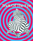 Der Trick des Auges: Wie Künstler Ihr Gehirn austricksen - Trick of the Eye: How Artists Fool Your Brain