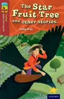 Oxford Reading TreeTops Mythen und Legenden: Stufe 15: Der Sternfruchtbaum und andere Geschichten - Oxford Reading Tree TreeTops Myths and Legends: Level 15: The Star Fruit Tree And Other Stories