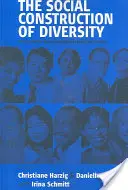 Die soziale Konstruktion von Diversität: Die Neufassung der Meistererzählung der Industrienationen - The Social Construction of Diversity: Recasting the Master Narrative of Industrial Nations