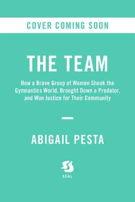 Die Mädchen: Eine typisch amerikanische Stadt, ein räuberischer Arzt und die unerzählte Geschichte der Turnerinnen, die ihn zu Fall brachten - The Girls: An All-American Town, a Predatory Doctor, and the Untold Story of the Gymnasts Who Brought Him Down