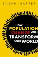 Wie der Bevölkerungswandel unsere Welt verändern wird - How Population Change Will Transform Our World