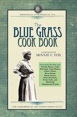 Das Blue Grass Kochbuch - The Blue Grass Cook Book