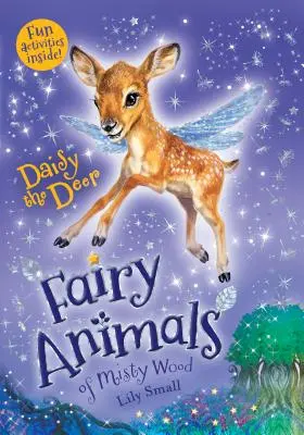 Daisy der Hirsch: Feentiere des Nebelwaldes - Daisy the Deer: Fairy Animals of Misty Wood