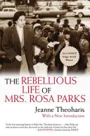 Das rebellische Leben der Frau Rosa Parks - The Rebellious Life of Mrs. Rosa Parks